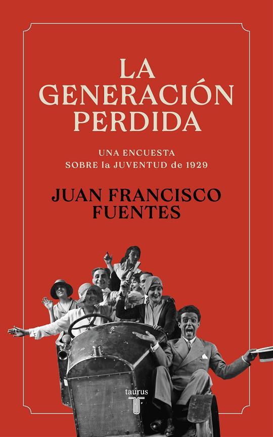 GENERACIÓN PERDIDA, LA | 9788430625376 | FUENTES, JUAN FRANCISCO