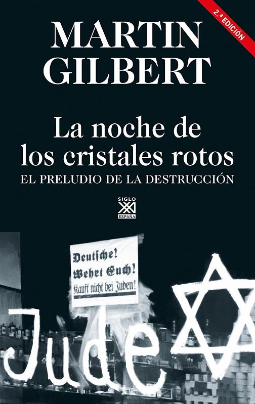 NOCHE DE LOS CRISTALES ROTOS, LA  | 9788432320316 | GILBERT, MARTIN