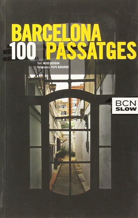 BARCELONA 100 PASSATGES | 9788498506341 | BERGUA, NEUS