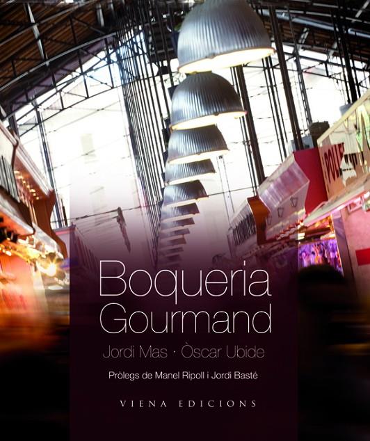 BOQUERIA GOURMAND | 9788483306161 | MAS, JORDI; UBIDE, OSCAR