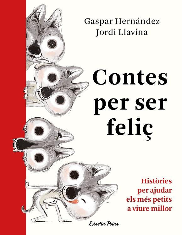 CONTES PER SER FELIÇ | 9788491379041 | HERNANDEZ, GASPAR; LLAVINA, JORDI