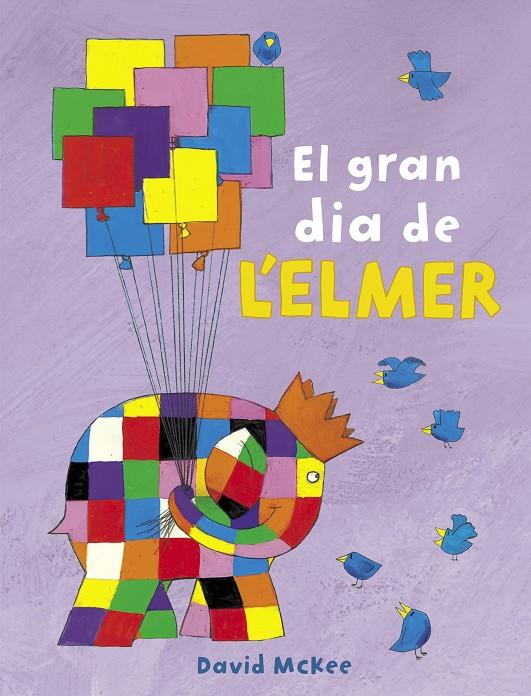 GRAN DIA DE L'ELMER, EL | 9788448851903 | MCKEE, DAVID