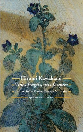 VIDES FRAGILS, NITS FOSQUES | 9788477275671 | KAWAKAMI, HIROMI