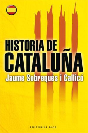 HISTORIA DE CATALUÑA (CASTELLA) | 9788485031856 | SOBREQUES I CALLICO, JAUME (1943- )