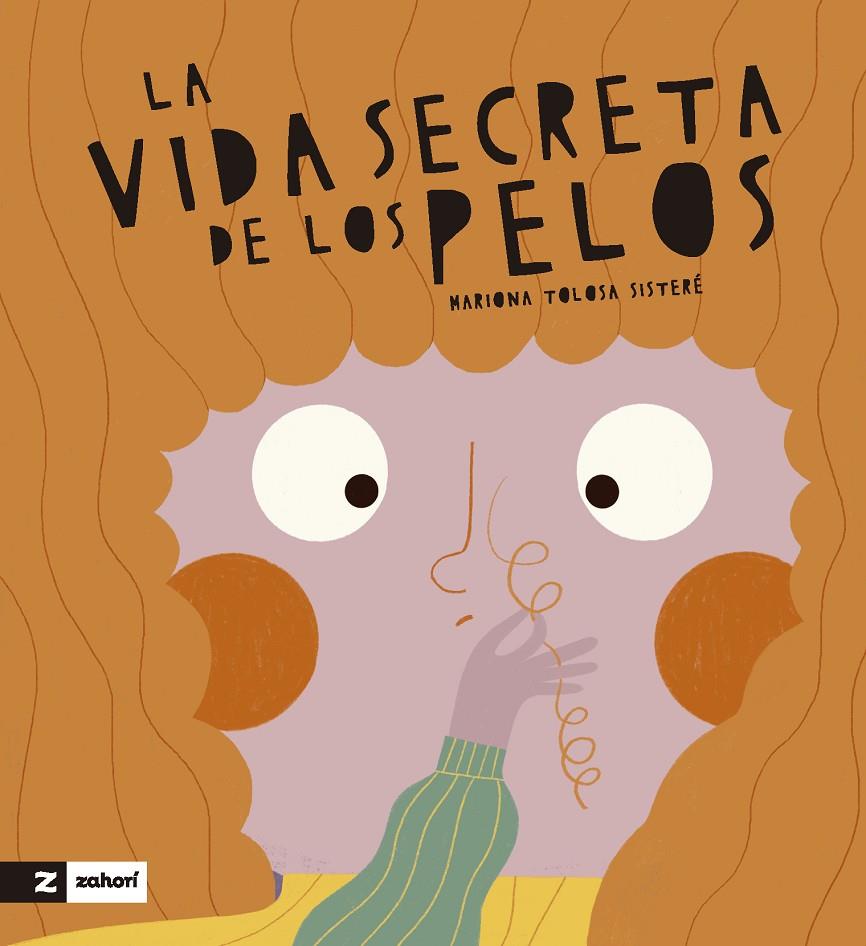 VIDA SECRETA DE LOS PELOS, LA | 9788419532725 | TOLOSA SISTERÉ, MARIONA