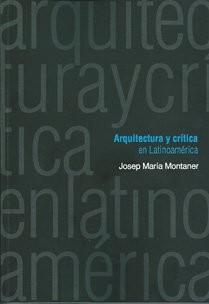 ARQUITECTURA Y CRITICA EN LATINOAMERICA | 9789875843134 | MONTANER, JOSEP MARIA