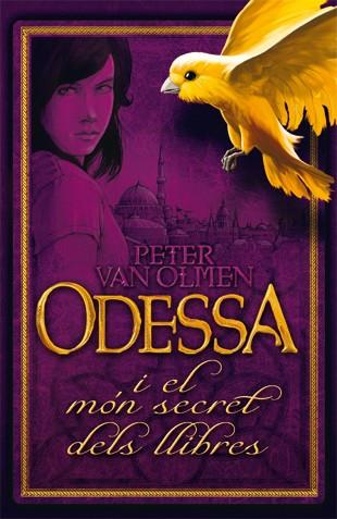 ODESSA I EL MON SECRET DELS LLIBRES | 9788424641337 | OLMEN, PETER VAN