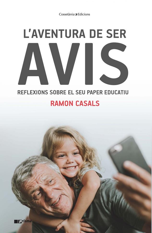 AVENTURA DE SER AVIS, L' (REFLEXIONS SOBRE EL SEU PAPER EDUCATIU) | 9788490348062 | CASALS, RAMON