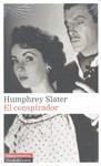 CONSPIRADOR, EL | 9788481098389 | SLATER, HUMPHREY