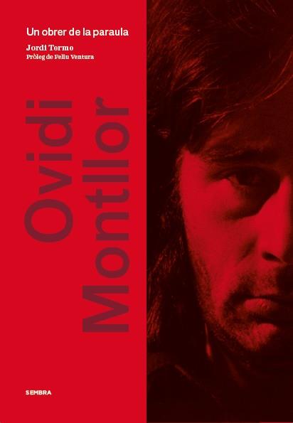 OVIDI MONTLLOR. UN OBRER DE LA PARAULA | 9788494373602 | TORMO, JORDI