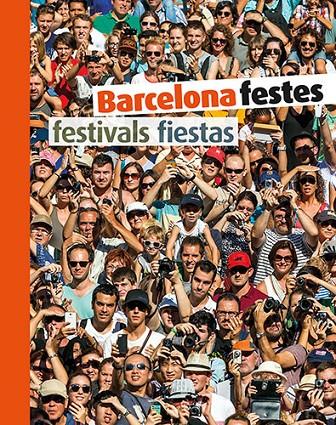 BARCELONA FESTES FESTIVALS FIESTAS (CAST/CAT/ANG) | 9788484787037 | AAVV