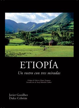 ETIOPIA. UN ROSTRO CON TRES MIRADAS | 9788461198146 | GOZALBEZ, JAVIER - CEBRIAN, DULCE