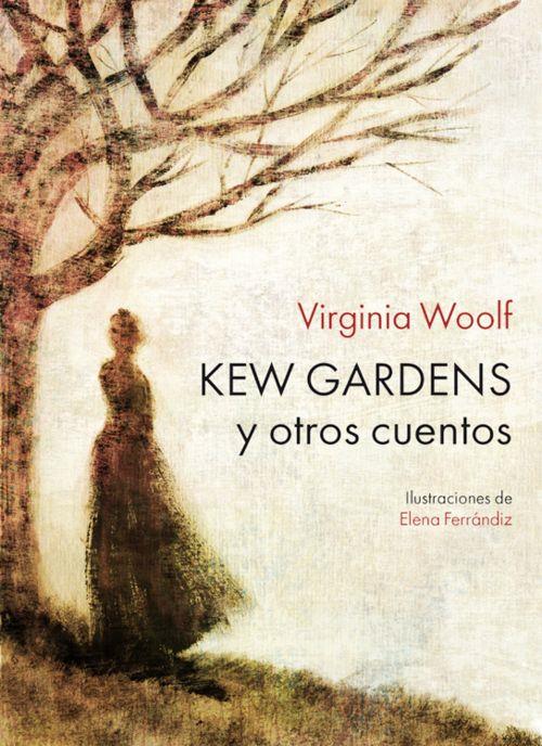 KEW GARDENS Y OTROS CUENTOS | 9788416440610 | WOOLF, VIRGINIA