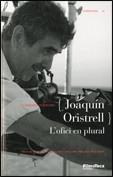 JOAQUIM ORISTRELL. L´OFICI EN PLURAL | 9788439383604 | TORREIRO, CASIMIRO