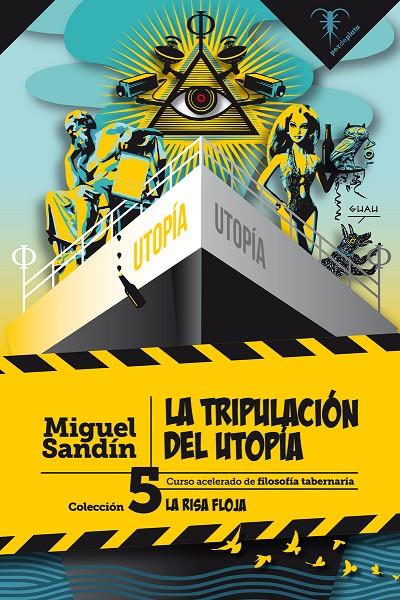 TRIPULACION DEL UTOPIA, LA | 9788494917721 | SANDIN, MIGUEL