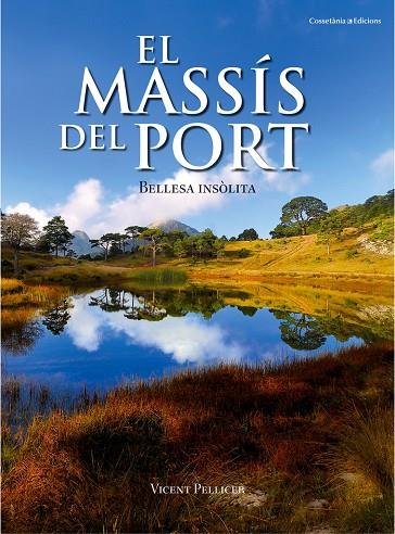 MASSIS DEL PORT, EL. BELLESA INSOLITA (CAT/ESP/ANG) | 9788490341834 | PELLICER, VICENT