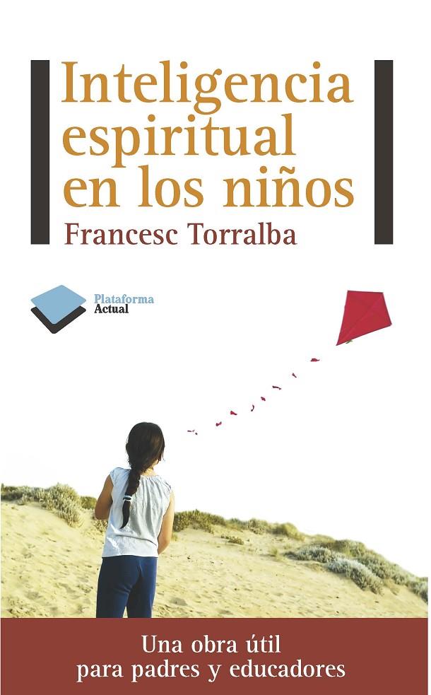 INTELIGENCIA ESPIRITUAL EN LOS NIÑOS | 9788415577133 | TORRALBA, FRANCESC