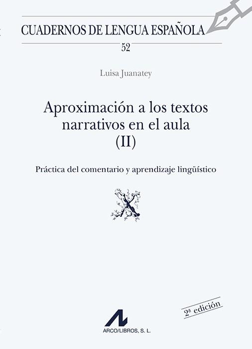 APROXIMACION A LOS TEXTOS NARRATIVOS EN EL AULA II | 9788476352922 | JUANATEY, LUISA