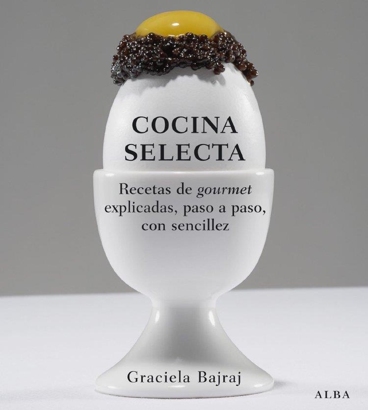 COCINA SELECTA. RECETAS DE GOURMET EXPLICADAS PASO A PASO | 9788484284932 | BAJRAJ, GRACIELA