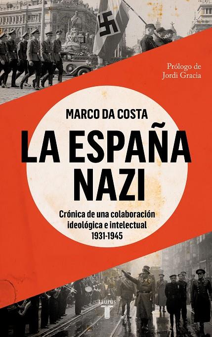 ESPAÑA NAZI, LA  | 9788430625765 | DA COSTA, MARCO