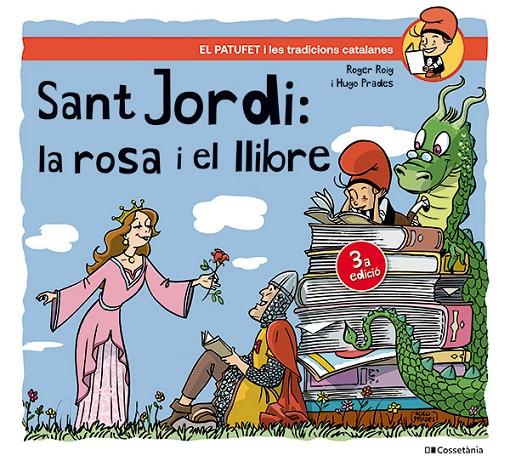 SANT JORDI, LA ROSA I EL LLIBRE | 9788413563404 | ROIG, ROGER / PRADES, HUGO