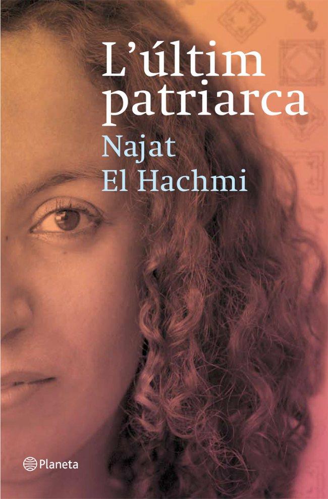 ULTIM PATRIARCA, L' | 9788497081856 | HACHMI, NAJAT EL