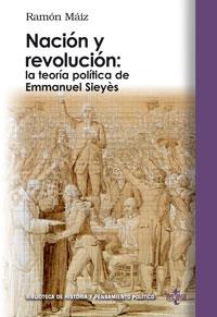 NACION Y REVOLUCION : LA TEORIA POLITICA DE EMMANUEL SIEYES | 9788430945092 | MAIZ SUAREZ, RAMON