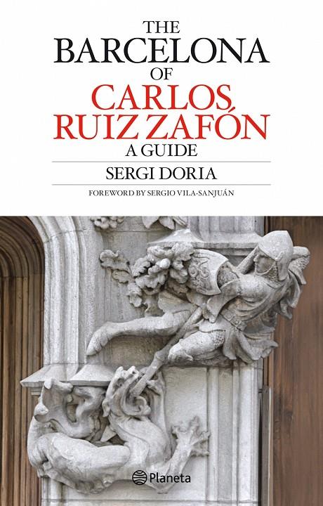 A GUIDE THE BARCELONA OF CARLOS RUIZ ZAFON (ANGL) | 9788408082576 | DORIA, SERGI