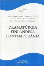 DRAMATÚRGIA FINLANDESA CONTEMPORÀNIA | 9788418857096 | KARHU, E. L. / SARKOLA, MILJA / PAAVILAINEN, ANNA / TURUNEN, SAARA / DADU, NOORA / JUNKKAALA, HEINI