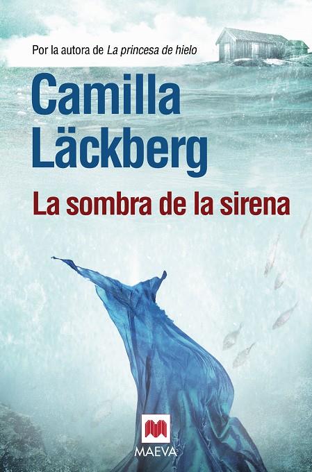 SOMBRA DE LA SIRENA, LA | 9788415532002 | LACKBERG, CAMILLA