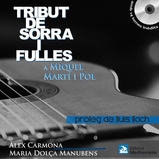 TRIBUT DE SORRA I FULLES A MIQUEL MARTI I POL (LLIBRE+CD) | 9788499790640 | CARMONA, ALEX; MANUBENS, MARIA DOLÇA