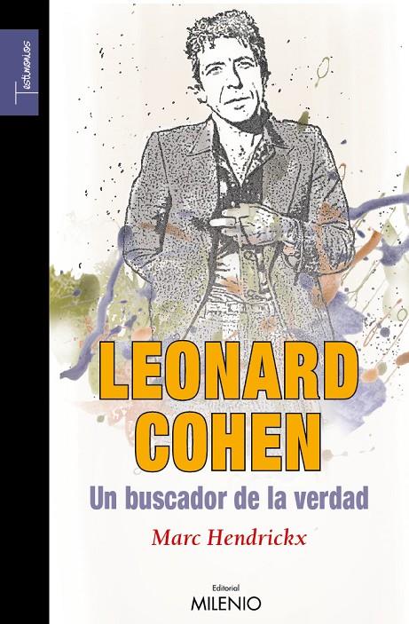 LEONARD COHEN. UN BUSCADOR DE LA VERDAD | 9788497432368 | HENDRICKX, MARC