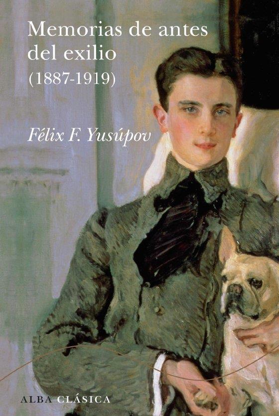 MEMORIAS DE ANTES DEL EXILIO (1887-1919) | 9788484286486 | YUSUPOV, FELIX F.