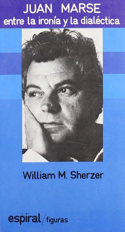 JUAN MARSE. ENTRE LA IRONIA Y LA DIALECTICA | 9788424503253 | SHERZER, WILLIAM M.