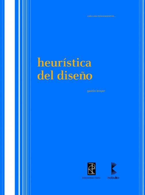 HEURISTICA DEL DISEÑO | 9789875841185 | BREYER, GASTON