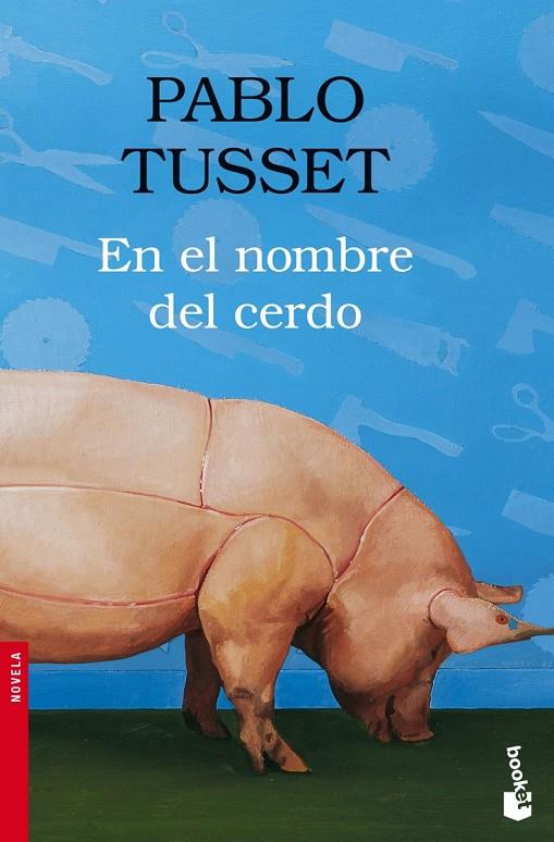 EN EL NOMBRE DEL CERDO (BUTXACA) | 9788423339389 | TUSSET, PABLO