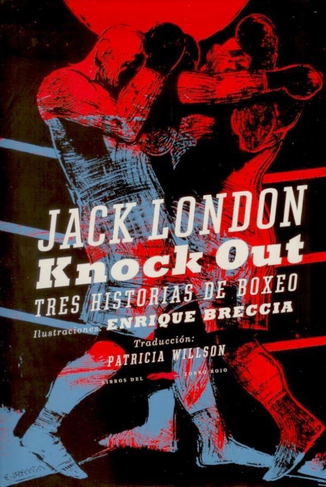 KNOCK OUT. TRES HISTORIAS DE BOXEO | 9788492412945 | LONDON, JACK