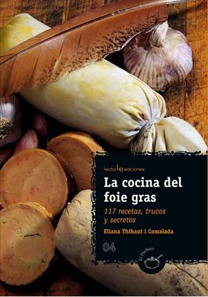 COCINA DEL FOIE GRAS, LA | 9788496754256 | THIBAUT I COMALADA, ELIANA