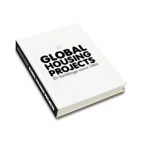 GLOBAL HOUSING PROJECTS. 25 BUILDINGS SINCE 1980 | 9788496954472 | VVAA