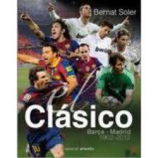 CLASICO MADRID-BARÇA 1902-2012 | 9788415232209 | SOLER, BERNAT