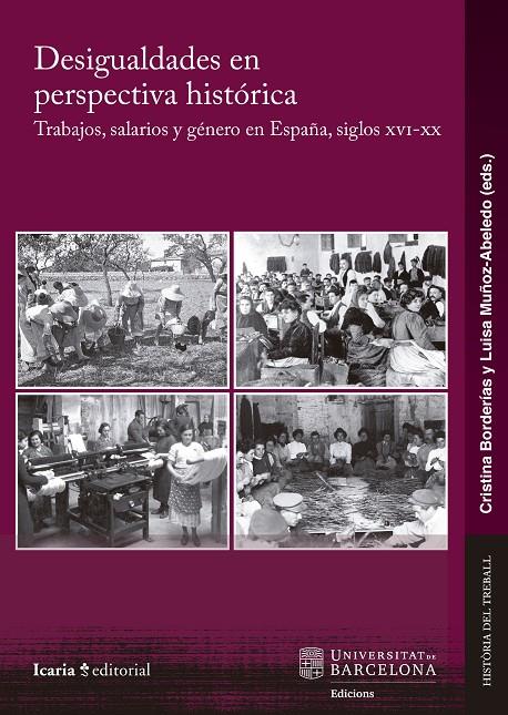 DESIGUALDADES EN PERSPECTIVA HISTÓRICA | 9788419200990 | BORDERÍAS, CRISTINA / MUÑOZ-ABELEDO (EDS.)