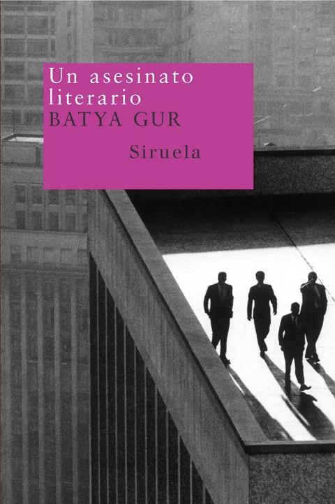 ASESINATO LITERARIO, UN : UN CASO CRITICO | 9788478447480 | GUR, BATYA