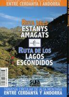 RUTA DELS ESTANYS AMAGATS/ RUTA DE LOS LAGOS ESCONDIDOS | 9788482163086 | ANGULO, MIGUEL  - FIGUERA, MANEL