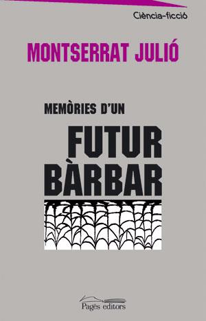 MEMORIES D'UN FUTUR BARBAR | 9788497794183 | JULIO NONELL, MONTSERRAT