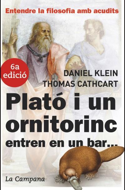 PLATO I UN ORNITORINC ENTREN EN UN BAR... | 9788496735149 | KLEIN, DANIEL - CATHCART, THOMAS