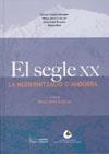 SEGLE XX, EL. LA MODERNITZACIÓ D'ANDORRA | 9788497792257 | VVAA