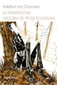 MARAVILLOSA HISTORIA DE PETER SCHLEMIHL, LA | 9788493669591 | CHAMISSO, ADELBERT VON