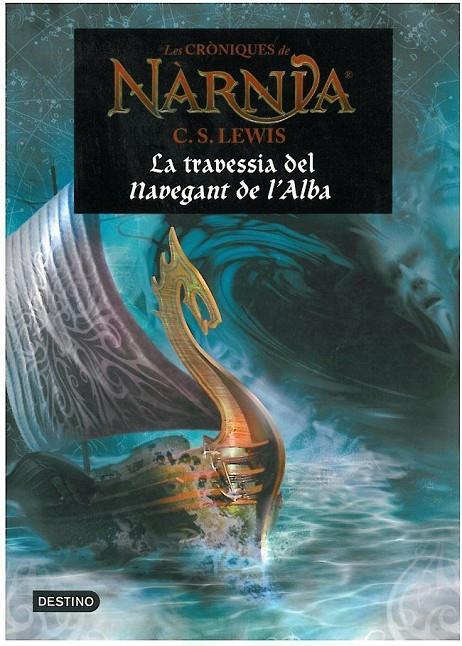 CRONIQUES DE NARNIA, LES (5). TRAVESSIA DEL NAVEGANT DE L'AL | 9788497089876 | LEWIS, C.S.