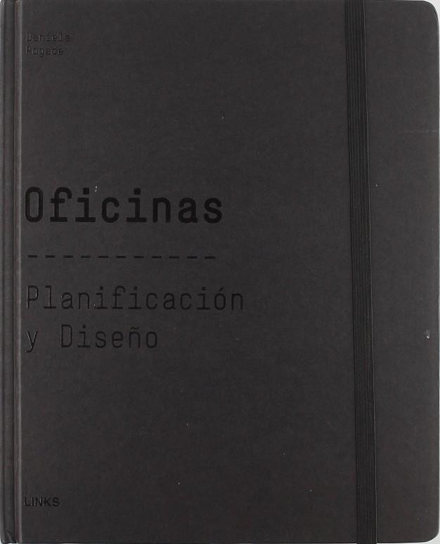 OFICINAS : PLANIFICACION Y DISEÑO | 9788496424685 | POGADE, DANIELA (1964- )