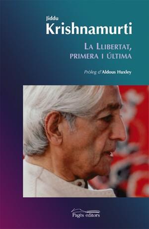 LLIBERTAT PRIMERA I ULTIMA, LA | 9788497792349 | KRISHNAMURTI, JIDDU